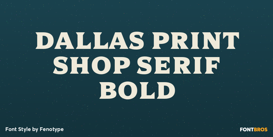 Dallas Print Shop Serif Bold Poster