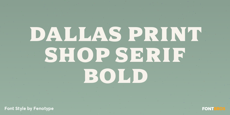 Dallas Print Shop Serif Bold Poster