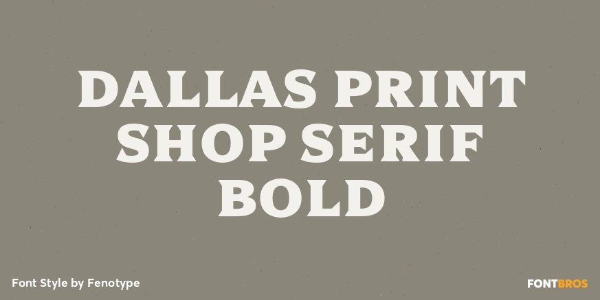 Dallas Print Shop Serif Bold Poster