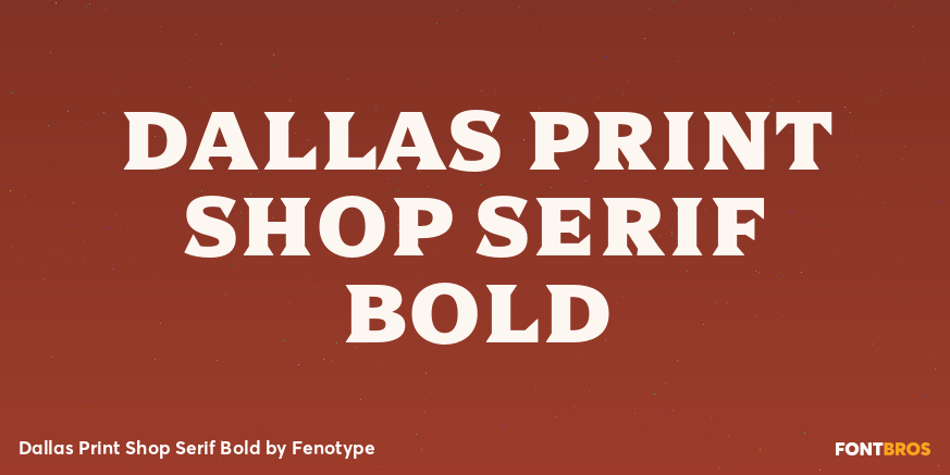 Dallas Print Shop Serif Bold Poster