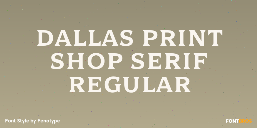Dallas Print Shop Serif Regular Poster