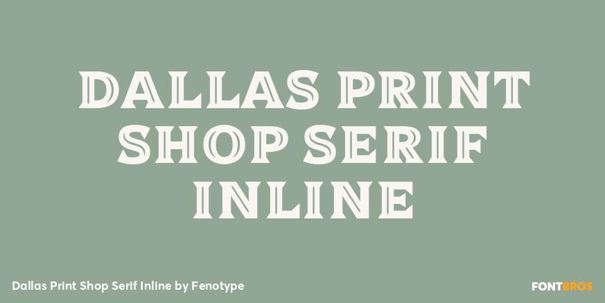 Dallas Print Shop Serif Inline Poster