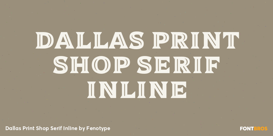 Dallas Print Shop Serif Inline Poster