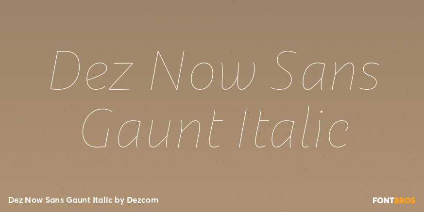 Dez Now Sans Gaunt Italic Font Poster #1