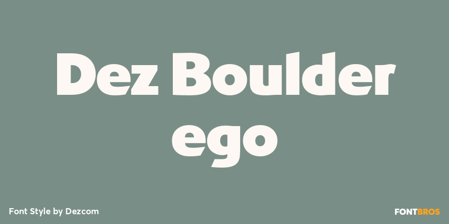 Dez Boulder ego Font Poster #1