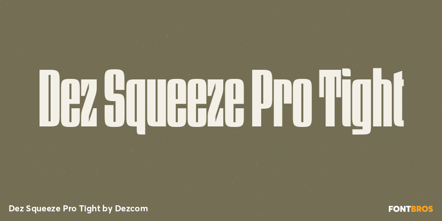 Dez Squeeze Pro Tight Font Poster #1