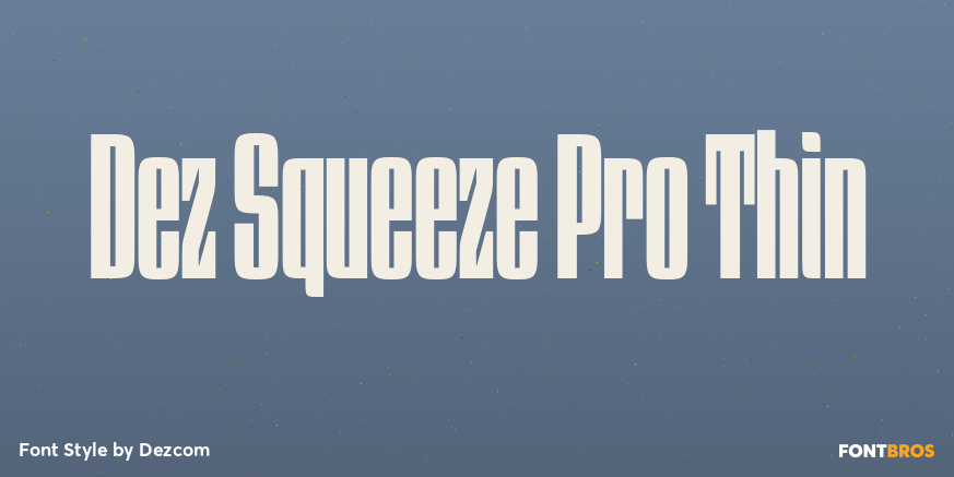 Dez Squeeze Pro Thin Font Poster #1