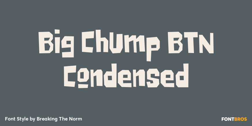 Big Chump BTN Condensed Font Poster #1