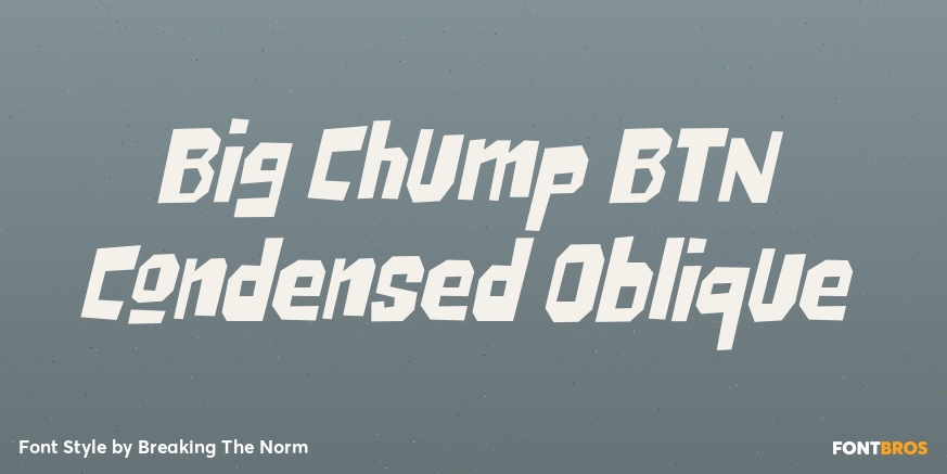 Big Chump BTN Condensed Oblique Font Poster #1