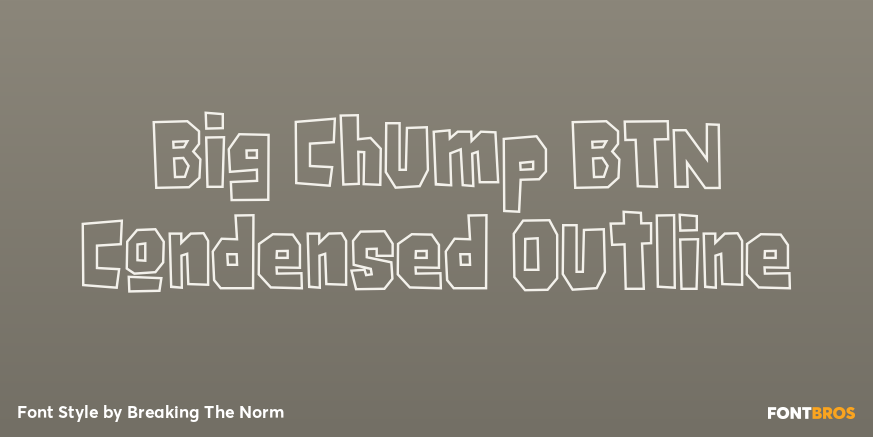 Big Chump BTN Condensed Outline Font Poster #1
