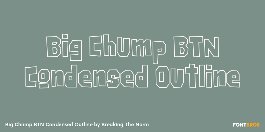 Big Chump BTN Condensed Outline Font Poster #1