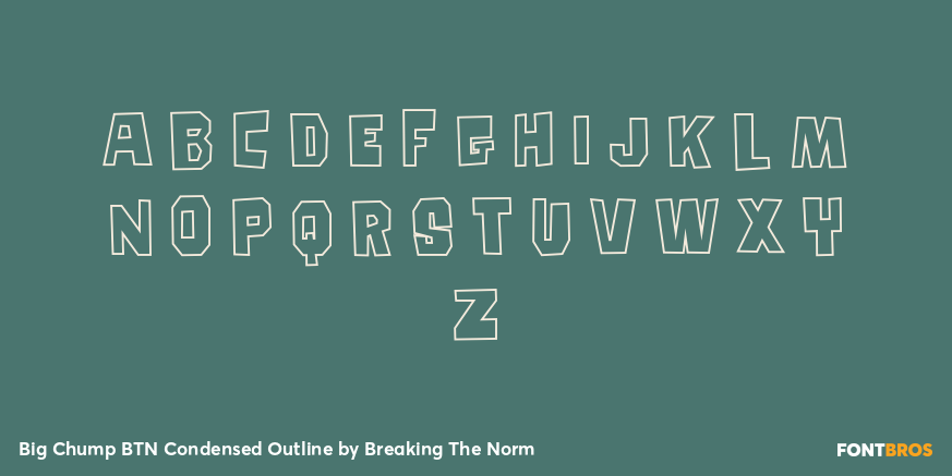 Big Chump BTN Condensed Outline Font Poster #1
