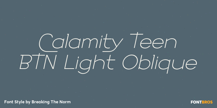 Calamity Teen BTN Light Oblique Font Poster #1