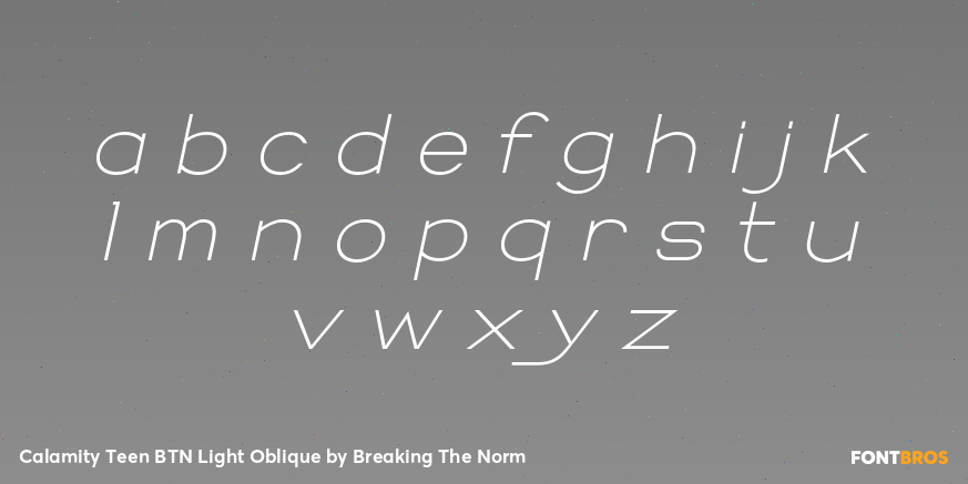 Calamity Teen BTN Light Oblique Font Poster #1