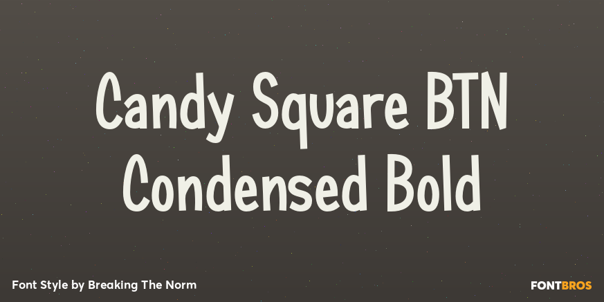 Candy Square BTN Condensed Bold Font Poster #1