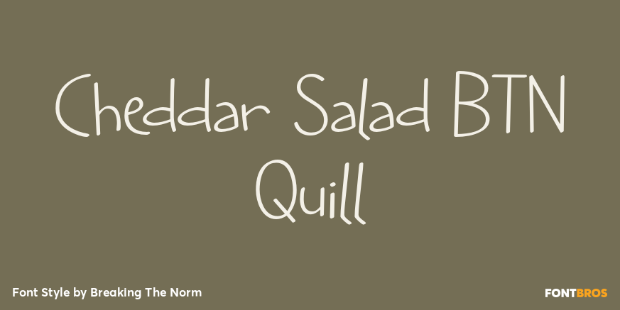 Cheddar Salad BTN Quill Font Poster #1