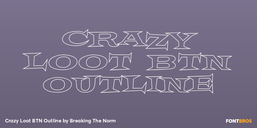 Crazy Loot BTN Outline Font Poster #1