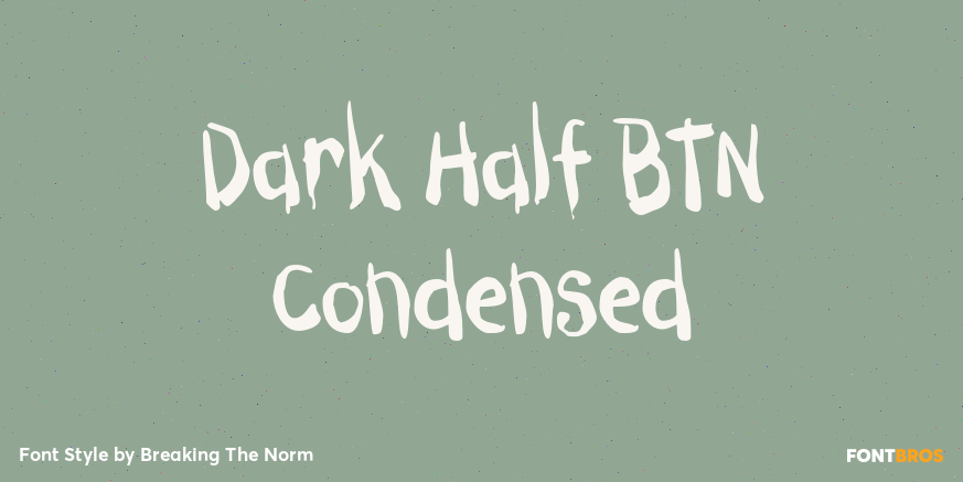 Dark Half BTN Condensed Font Poster #1