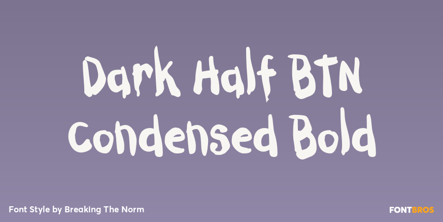Dark Half BTN Condensed Bold Font Poster #1