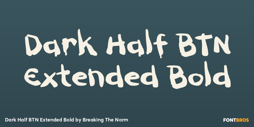 Dark Half BTN Extended Bold Font Poster #1