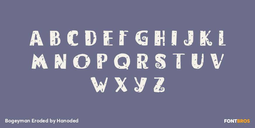Bogeyman Eroded Font Poster #3