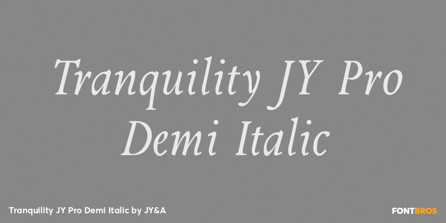 Tranquility JY Pro Demi Italic Poster