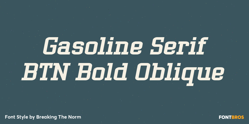 Gasoline Serif BTN Bold Oblique Poster