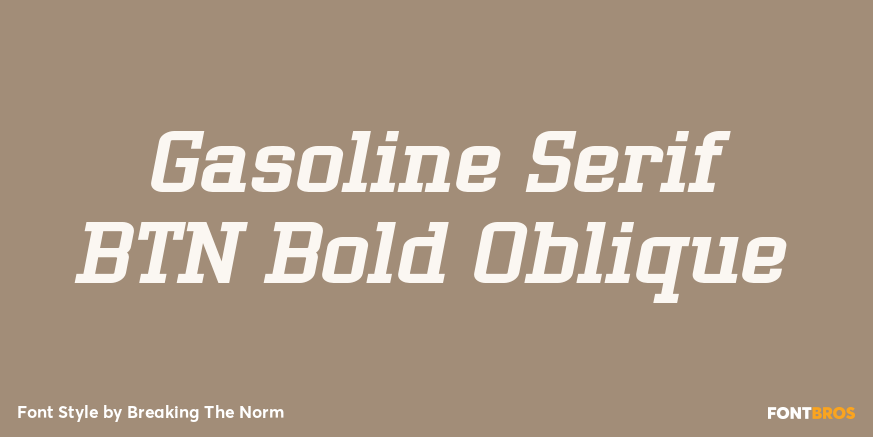 Gasoline Serif BTN Bold Oblique Poster