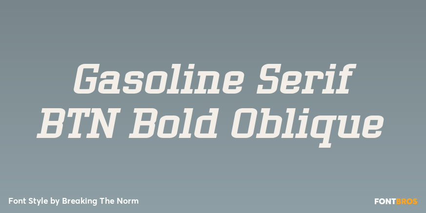 Gasoline Serif BTN Bold Oblique Poster