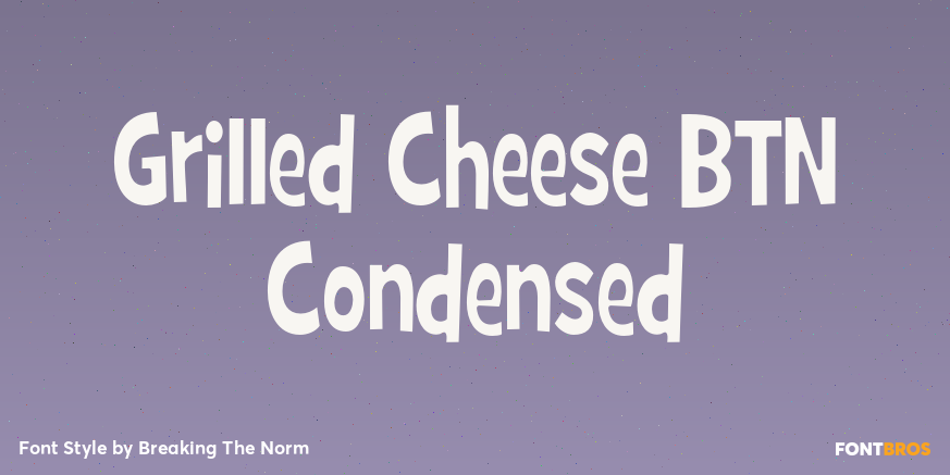 Grilled Cheese BTN Condensed Font Poster #1