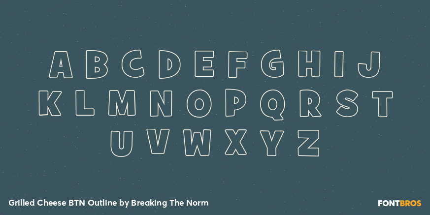 Grilled Cheese BTN Outline Font Poster #2