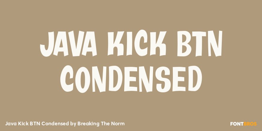 Java Kick BTN Condensed Font Poster #1