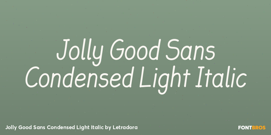 Jolly Good Sans Condensed Light Italic Font Poster #1