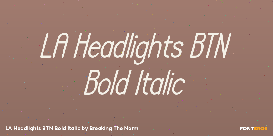 LA Headlights BTN Bold Italic Font Poster #1