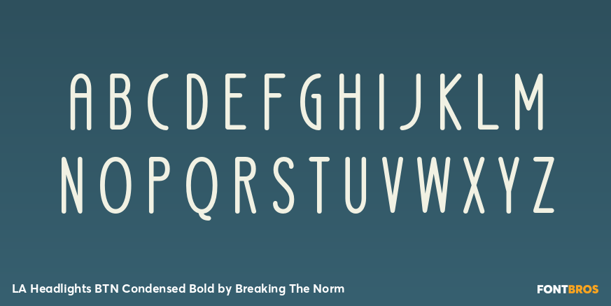 LA Headlights BTN Condensed Bold Font Poster #2