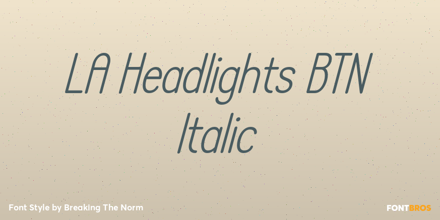 LA Headlights BTN Italic Font Poster #1