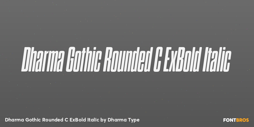 Dharma Gothic Rounded C ExBold Italic Font Poster #1