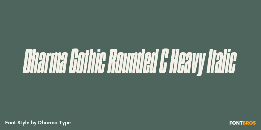 Dharma Gothic Rounded C Heavy Italic Font Poster #1