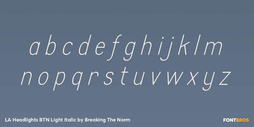 LA Headlights BTN Light Italic Font Poster #3