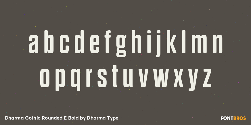 Dharma Gothic Rounded E Bold Font Poster #3