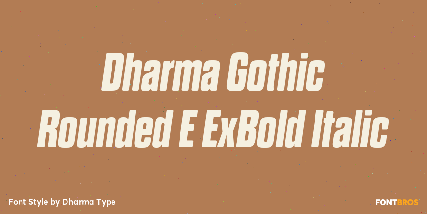 Dharma Gothic Rounded E ExBold Italic Font Poster #1