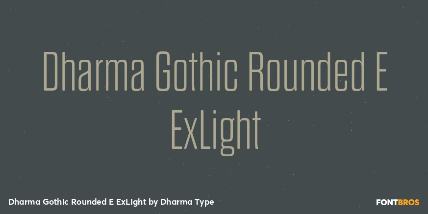 Dharma Gothic Rounded E ExLight Font Poster #1