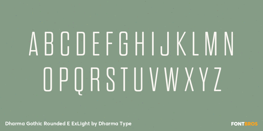 Dharma Gothic Rounded E ExLight Font Poster #2