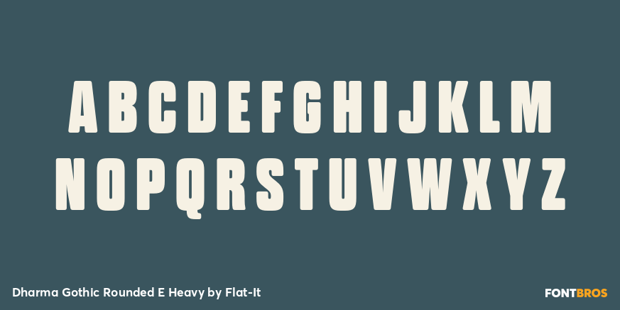 Dharma Gothic Rounded E Heavy Font Poster #1