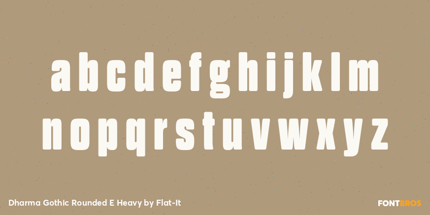 Dharma Gothic Rounded E Heavy Font Poster #1