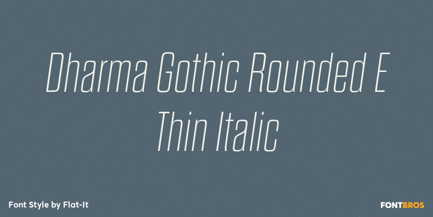 Dharma Gothic Rounded E Thin Italic Font Poster #1