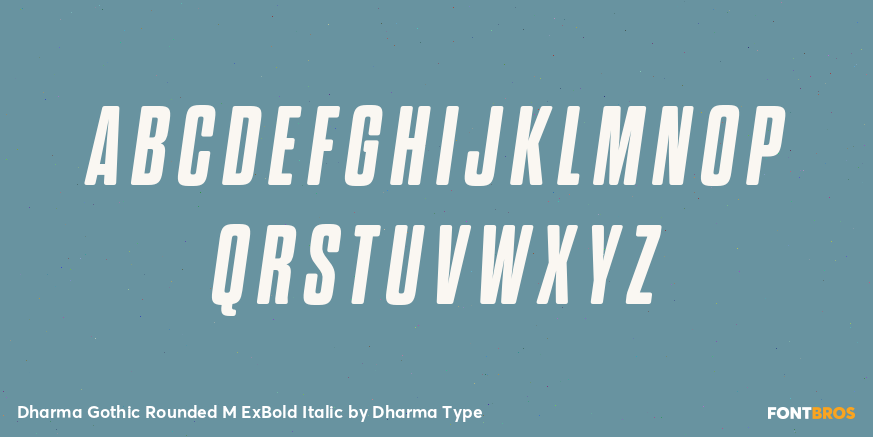 Dharma Gothic Rounded M ExBold Italic Font Poster #2