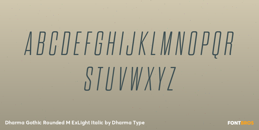 Dharma Gothic Rounded M ExLight Italic Font Poster #2