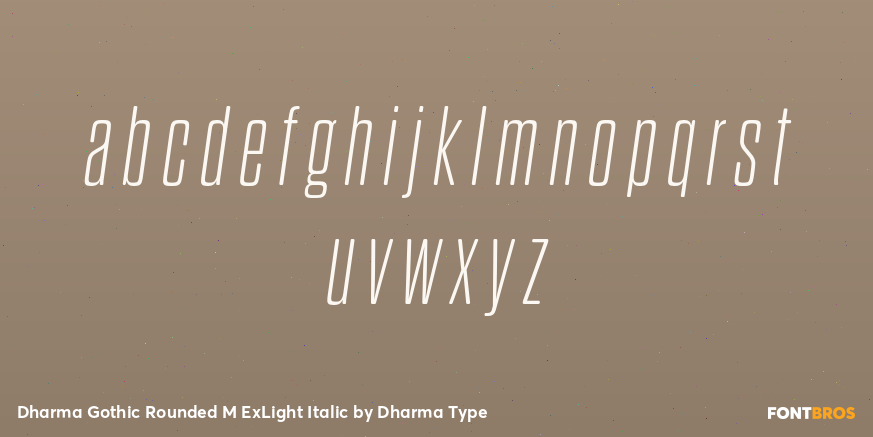 Dharma Gothic Rounded M ExLight Italic Font Poster #3