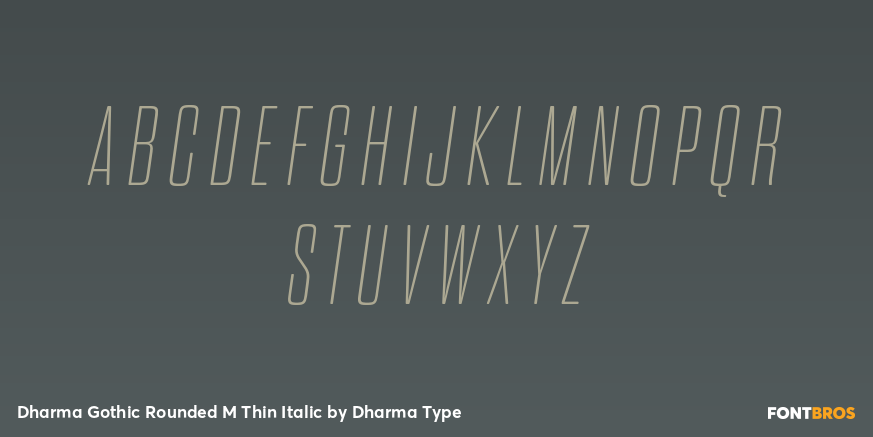 Dharma Gothic Rounded M Thin Italic Font Poster #2